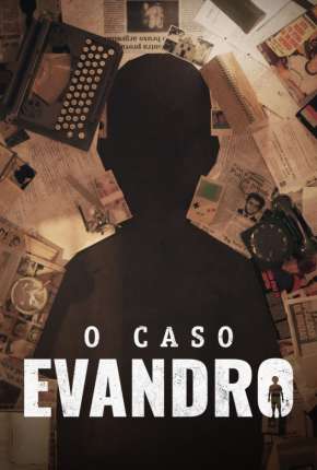 O Caso Evandro - 1ª Temporada via Torrent