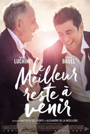 O Melhor Está Por Vir - Le meilleur reste a venir via Torrent