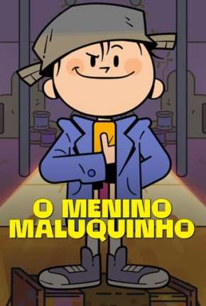O Menino Maluquinho 1ª Temporada via Torrent