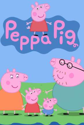 Porquinha Peppa - 1ª Temporada Dublado e Dual Áudio Download - Rede Torrent