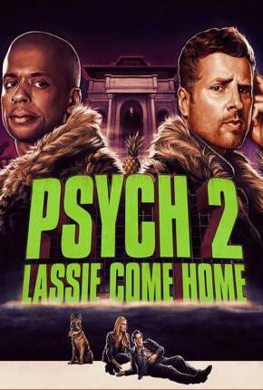 Psych 2 - Lassie Come Home - Legendado via Torrent