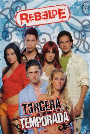 Rebelde - 1ª Temporada Completa Legendada via Torrent