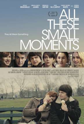 Todas as Pequenas Coisas - All These Small Moments via Torrent