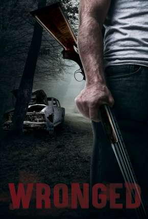 Wronged - Legendado via Torrent