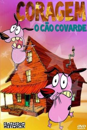 Coragem, o Cão Covarde - Desenho Animado Completo via Torrent