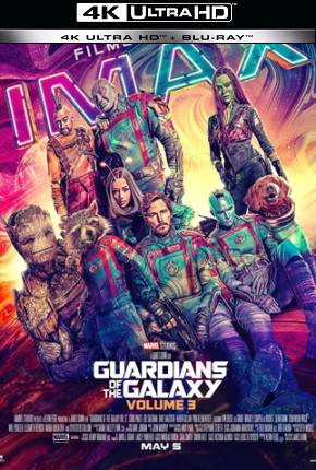 Guardiões da Galáxia Volume 3 - Imax HDR 4K via Torrent