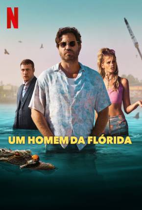 Um Homem da Flórida - 1ª Temporada Legendada via Torrent