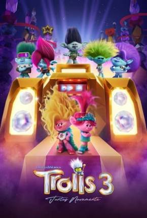 Trolls 3 - Juntos Novamente via Torrent